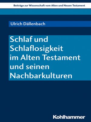 cover image of Schlaf und Schlaflosigkeit im Alten Testament und seinen Nachbarkulturen
